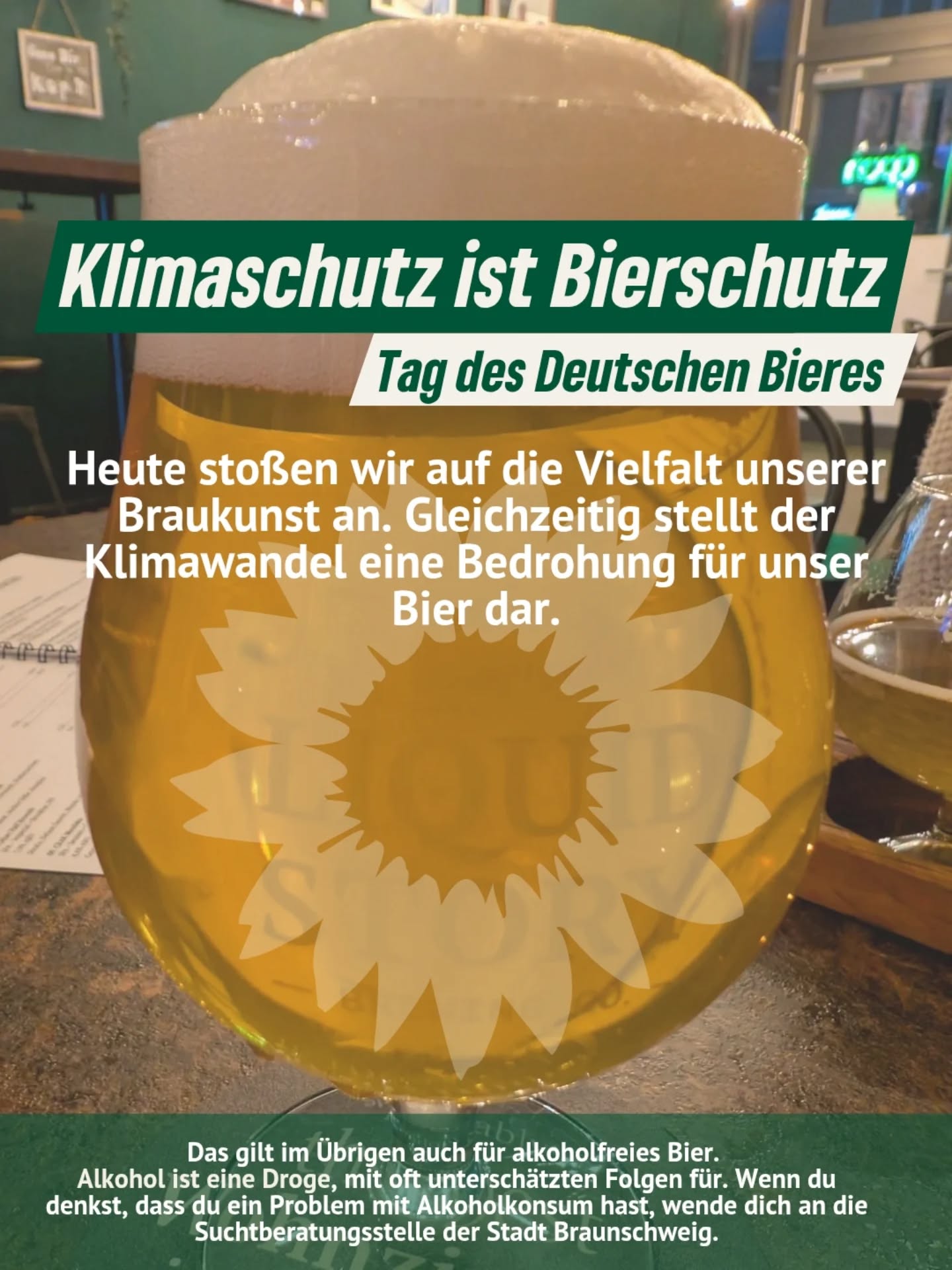 Der Klimawandel bedroht unsere Lebensgrundlagen und macht vor der Landwirtschaft keinen Halt. Durch den Klimawandel sorgen häufigere Extremwetterereignisse und Dürreperioden für Ernteausfälle und Preissteigerungen. Auch unsere Wasserversorgung wird durch den Klimawandel vor besondere Herausforderungen gestellt.

Bier - ob mit oder ohne Alkohol - wird aus Wasser und landwirtschaftlichen Erzeugnissen hergestellt. Das heißt der Klimawandel bedroht auch dein Feierabendbier! 

Deshalb sollten Bierliebhaber morgen, am 24.04.2026, um14 Uhr zum Bundesweiten Klimastreik gehen, ob in Braunschweig oder in einer anderen Stadt.

#klimaschutz #klimastreik #Braunschweig 

Alkohol kann dir und anderen Menschen Schaden zufügen. Es gibt keine nicht-schädlichen Mengen. Wenn du denkst, dass du ein Problem mit deinem Alkoholkonsum hast, wende dich an die örtliche Suchtberatungsstelle.